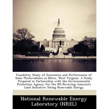 Feasibility Study of Economics and Performance of Solar Photovoltaics in Nitro, West Virginia. a Study Prepared in Partnership with the Environmental
