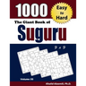 The Giant Book of Suguru: 1000 Easy to Hard Number Blocks (9x9) Puzzles