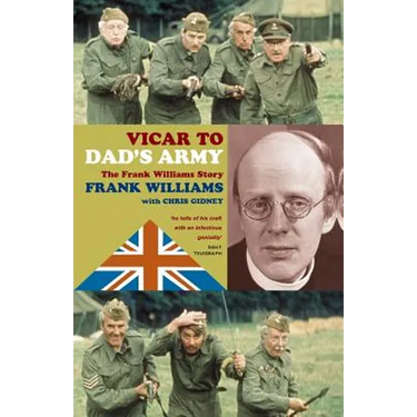 Vicar to Dad's Army: The Frank Williams Story