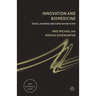 Innovation and Biomedicine: Ethics, Evidence and Expectation in HIV