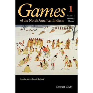 Games of the North American Indians, Volume 1: Games of Chance