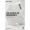 The Ethics of Pandemics: An Introduction