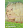 Becoming Alice