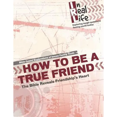 How to be a True Friend: The Bible Reveal's Friendship's Heart