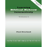 Learning Biblical Hebrew Interactively, I (Instructor Edition, Revised)