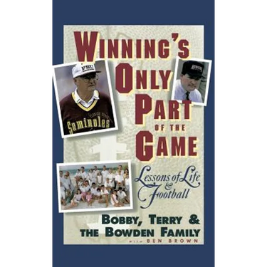 Winning's Only Part of the Game: Lessons of Life and Football