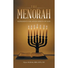 The Menorah: Represents the Seven Spirits of God