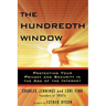 The Hundredth Window: Protecting Your Privacy and Security in the Age of the Internet