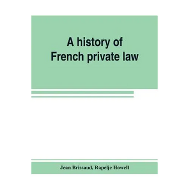 A history of French private law