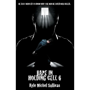 Rape in holding Cell 6