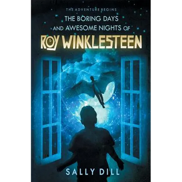 The Boring Days and Awesome Nights of Roy Winklesteen