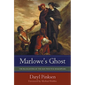 Marlowe's Ghost: The Blacklisting of the Man Who Was Shakespeare