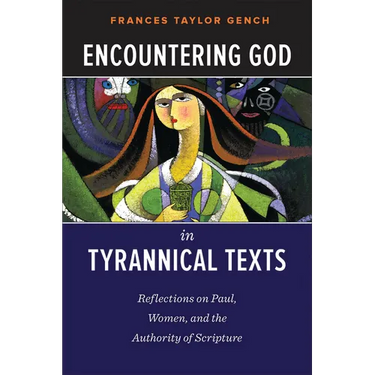 Encountering God in Tyrannical Texts