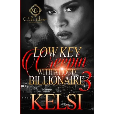 Lowkey Creepin' With A Hood Billionaire 3: The Finale