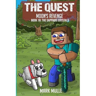 The Quest - Moon's Revenge Book 18: The Sapphire Crystals