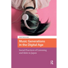 Music Generations in the Digital Age: Social Practices of Listening and Idols in Japan