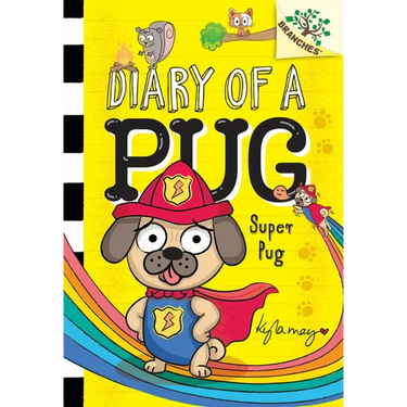 Super Pug: A Branches Book (Diary of a Pug #13): Volume 13