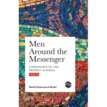 Men Around the Messenger - Part II