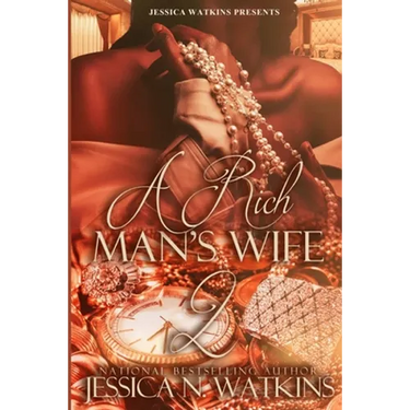 A Rich Man's Wife 2: the Finale