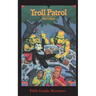 Troll Patrol: A Monstrous Summer Camp!