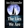 The Lies We Are: A Sandi Beck Murder Mystery