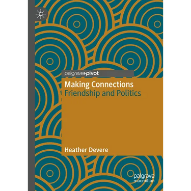 Making Connections: Friendship and Politics