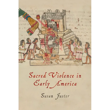 Sacred Violence in Early America