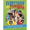 Everything But Typical: Influential Neurodivergent People Who Have Shaped the World