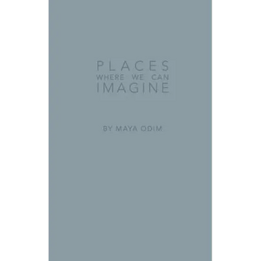 Places Where We Can Imagine