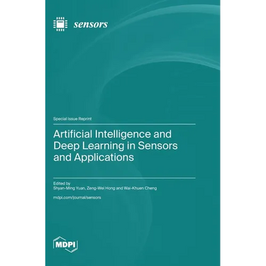 Artificial Intelligence and Deep Learning in Sensors and Applications