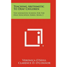 Teaching Arithmetic to Deaf Children: The Lexington School for the Deaf Education Series, Book 3