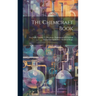 The Chemcraft Book: For Outfit Number 2; Directions, Explanation of Chemical Science and Industries, Chemical Magic