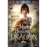 Miss Bennet's Dragon: A Pride and Prejudice Retelling