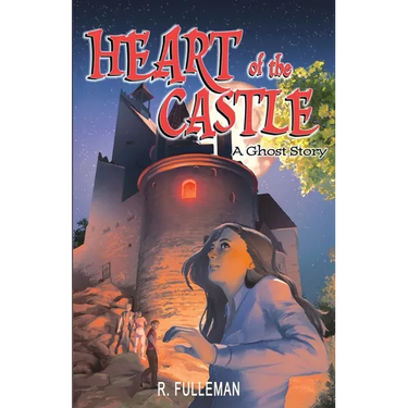 Heart of the Castle: A Ghost Story