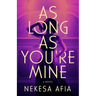 As Long as You're Mine