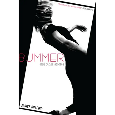 Bummer: And Other Stories