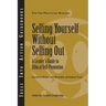 Selling Yourself Without Selling Out: A Leader's Guide to Ethical Self-Promotion