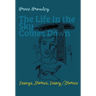 The Life in the Sky Comes Down: Essays, Stories, Essay/Story