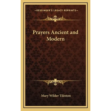 Prayers Ancient and Modern
