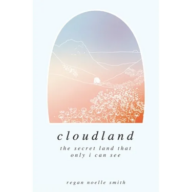 Cloudland: the secret land that only I can see