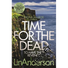 Time for the Dead