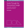 Guide Through the Nanocarbon Jungle: Buckyballs, Nanotubes, Graphene, and Beyond