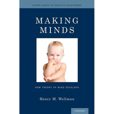 Making Minds: How Theory of Mind Develops