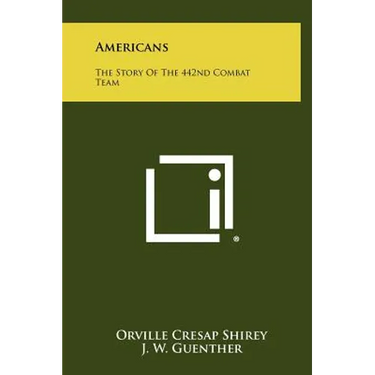 Americans: The Story Of The 442nd Combat Team