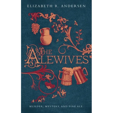 The Alewives: Murder, mystery, and fine ale