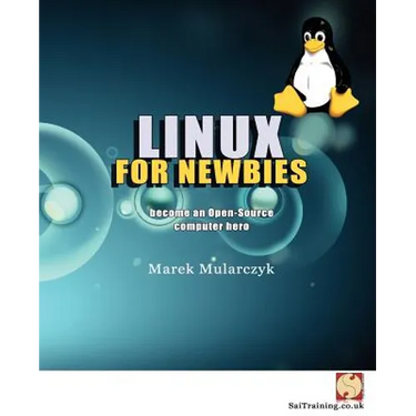 Linux for Newbies - Become an Open-Source Computer Hero