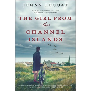 The Girl from the Channel Islands: A WWII Novel