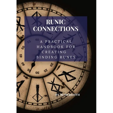 Runic Connection: A Practical Handbook for Creating Binding Runes