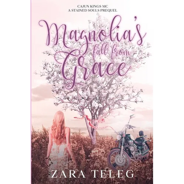 Magnolia's Fall From Grace: Cajun Kings - A Stained Souls MC Prequel