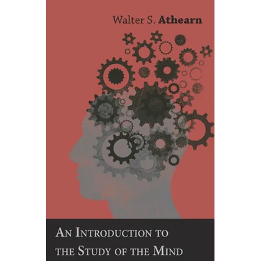 An Introduction to the Study of the Mind